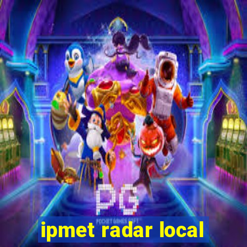 ipmet radar local